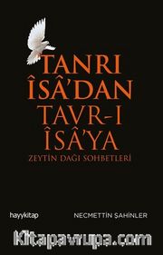 Tanrı İsa’dan Tavr-ı İsa’ya