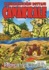 Kahramanlığın Destanı Çanakkale (Renkli, Resimli)