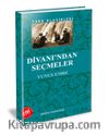 Divanı’ndan Seçmeler