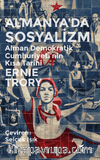 Almanya’da Sosyalizm & Alman Demokratik Cumhuriyetinin Kısa Tarihi