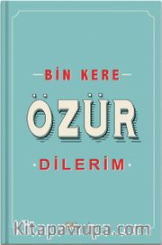 Bin Kere Özür Dilerim