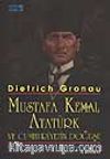 Atatürk ve Cumhuriyetin Doğuşu