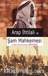 Arap İhtilali ve Şam Mahkemesi