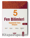 5. Sınıf Fen Bilimleri Uygulamalı Soru Dünyası