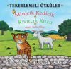 Minicik Kedicik - Kıvırcık Kuzu / Tekerlemeli Öyküler