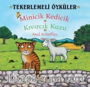 Minicik Kedicik - Kıvırcık Kuzu / Tekerlemeli Öyküler