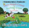 Yavru Köpek Çomar - Kurbağa Çopar / Tekerlemeli Öyküler