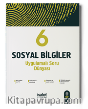 6. Sınıf Sosyal Bilgiler Uygulamalı Soru Dünyası