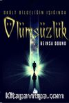 Ölümsüzlük & Okült Bilgeliğin Işığında