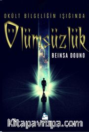 Ölümsüzlük <br /> Okült Bilgeliğin Işığında