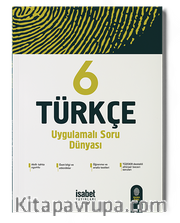 6. Sınıf Türkçe Uygulamalı Soru Dünyası