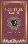 Mezhepler Tarihi / Hayati Ülkü