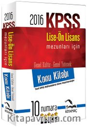 2016 KPSS Lise Ön Lisans Mezunları İçin Genel Kültür Genel Yetenek Konu Kitabı