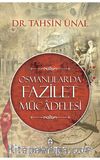 Osmanlılarda Fazilet Mücadelesi