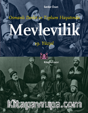 Osmanlı Devlet ve Toplum Hayatında Mevlevilik