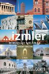 İzmler Mimarlığı Anlamak