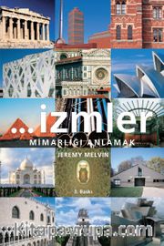 İzmler Mimarlığı Anlamak