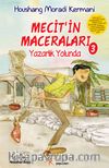 Mecit'in Maceraları-3 / Yazarlık Yolunda