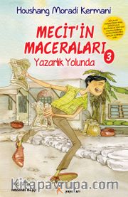 Mecit'in Maceraları-3 / Yazarlık Yolunda