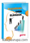 Başarının Sırrı Elimizde