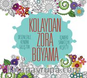Kolaydan Zora Boyama