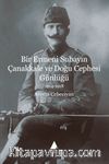 Bir Ermeni Subayın Çanakkale ve Doğu Cephesi Günlüğü (1914-1918)