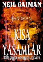Sandman 7 / Kısa Yaşamlar