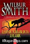 Leopar Karanlıkta Avlanır