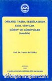 Osmanlı Taşra Teşkilatında XVIII. Yüzyılda Görev ve Görevliler (Anadolu)