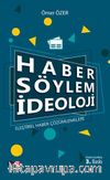 Haber Söylem İdeoloji & Eleştirel Haber Çözümlemeleri
