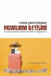 Turizm Endüstrisinde Pazarlama İletişimi & Kurumsal Eksende Sektörel Örnekler ve Uygulamalar