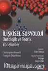 İlişkisel Sosyloloji & Ontolojik ve Teorik Yönelimler