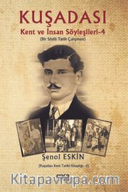 Kuşadasi Kent Ve İnsan Söyleşileri 4