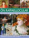 Ön Raffaellocular 500 Görsel Eşliğinde Yaşamları ve Eserleri