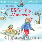Elif’in Kış Macerası / İlk Okuma Kitabım