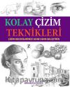 Kolay Çizim Teknikleri & Çizim Becerilerinizi Adım Adım Geliştirin