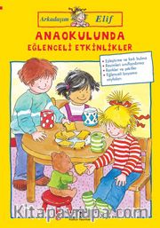 Arkadaşım Elif / Anaokulunda Eğlenceli Etkinlikler