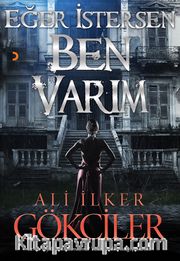 Eğer İstersen Ben Varım