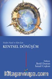 Neden Nasıl ve Kim İçin Kentsel Dönüşüm