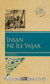 İnsan Ne İle Yaşar?