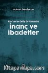 Kur'an'ın Geliş Ortamında İnanç ve İbadetler