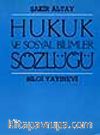Hukuk Ve Sosyal Bilimler Sözlüğü