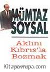 Aklını Kıbrıs'la Bozmak