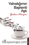 Yalnızlığımın Başkenti Aşk