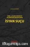 Türk ve İslam Hakimiyet Telakkileri Çerçevesinde İsyan Suçu