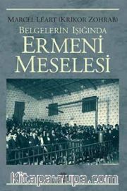Belgelerin Işığında Ermeni Meselesi