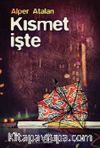 Kısmet İşte