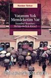 Vatanım Yok & İstanbul Rumları: Mekan-Bellek-Ritüel