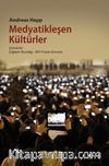 Medyatikleşen Kültürler