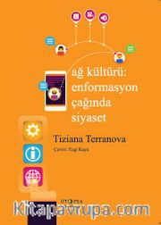 Ağ Kültürü: Enformasyon Çağında Siyaset